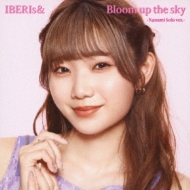 IBERIs/Bloom Up The Sky (Nanami Solo Ver.)