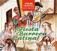 Baroque Classical/Fiesta Barroca Latina!： Ensemble Villancico