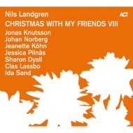 Nils Landgren/Christmas With My Friends Viii