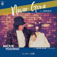 NEVER GONE (feat.岡村靖幸)【2023 レコードの日 限定盤】(7インチシングルレコード)