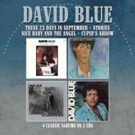 David Blue/These 23 Days In September / Stories / Nice Baby And The Angel / Cupdid's Arrow -four Alb