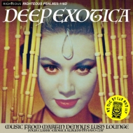 マーティン・デニー/Deep Exotica -music From Martin Denny's Lush Lounge - Four Albums On 2cds