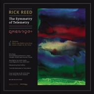 Rick Reed/Symmetry Of Telemetry