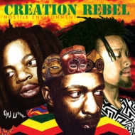 Creation Rebel/Hostile Environment