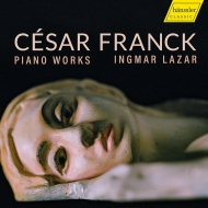 ե󥯡1822-1890/Piano Works Ingmar Lazar