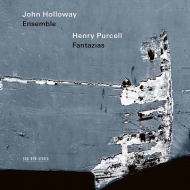 Fantazias : John Holloway(Vn)Ensemble