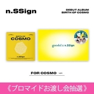 s911u}ChSnGg[pt n.SSign DEBUT ALBUM: BIRTH OF COSMO (FOR COSMO Ver.){O[_GTCR{[V{bNX