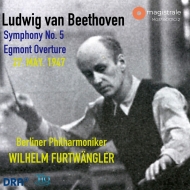 交響曲第5番『運命』、『エグモント』序曲　ヴィルヘルム・フルトヴェングラー＆ベルリン・フィル（1947）