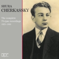 ԥκʽ/Cherkassky The Complete 78-rpm Recordings 1923-1950