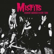 Misfits/Horror Business In New York (Fm Broadcast At Irving Plaza 1982)(Ltd)