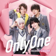 Crescendo Crescent/Only One