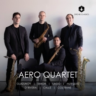 Saxophone Classical/Aero Quartet： Glazunov C. simon Lago Marquez D'rivera Calle Coltrane