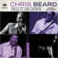 Chris Beard/Pass It On Down