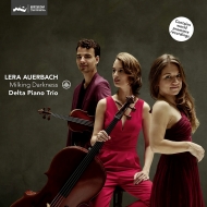 アウエルバッハ、レーラ（1973-）/Milking Darkness： Delta Piano Trio
