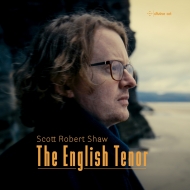 Tenor Collection/Scott Robert Shaw The English Tenor