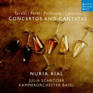 Baroque Classical/Concertos  Cantatas-torelli Perti Pollarolo Colonna Rial(S) Julia Schroder(Vn