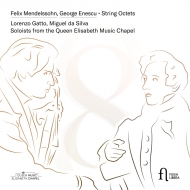 Octet: Lorenzo Gatto(Vn)Da Silva(Va)Oloists Of The Queen Elisabeth Music Chapel +enescu