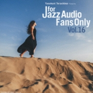 For Jazz Audio Fans Only Vol.16 | HMV&BOOKS online - TYR-1116