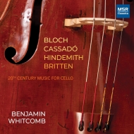 *チェロ・オムニバス*/Benjamin Whitcomb： 20th Century Music For Solo Cello Vol.2-bloch Cassado Hindemith Br