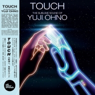 TOUCH -The Sublime Sound of Yuji Ohno-(アナログレコード)