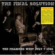 Final Solution (Rock)/Fillmore West July 7 1966 (Ltd)