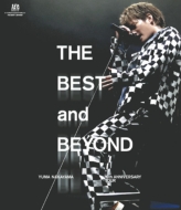 YUMA NAKAYAMA 10th ANNIVERSARY TOUR `THE BEST and BEYOND`(2Blu-ray)