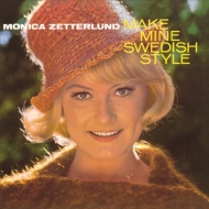 Make Mine Swedish Style / Monica Zetterlund