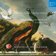 Alessandro Scarlatti -Baroque Influencer : Dorothee Oberlinger(Rec)/ Ensemble 1700