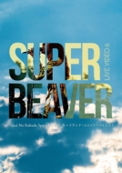 SUPER BEAVER/Live Video 6 Tokai No Rakuda Special At ٻεޥϥ ˥եե쥹ȡ (Ltd)
