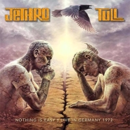 Jethro Tull/Nothing Is Easy - Live In Germany 1972