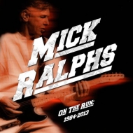 Mick Ralphs/On The Run 1984-2013 4cd Clamshell Box