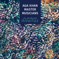 Aga Khan Master Musicians/Nowruz