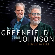 Hayes Greenfield / Dean Johnson/Lover To You