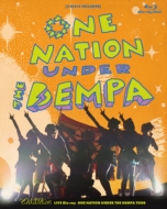 ONE NATION UNDER THE DEMPA TOUR 【完全生産限定盤】(Blu-ray)