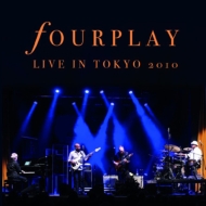Fourplay/Live In Tokyo 2010 (Ltd)