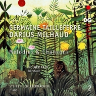 ミヨー、ダリウス（1892-1974）/Melodies Et Chansons： Holger Falk(Br) Schleiermacher(P) +tailleferre