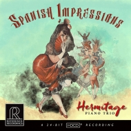 　オムニバス（室内楽）/Hermitage Piano Trio： Spanish Impressions