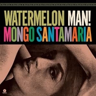 Mongo Santamaria/Watermelon Man! (180g)(Ltd)