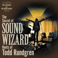 Various/Secret Of Sound Wizard - Roots Of Todd Rundgren - 롢ѻդ̩  ȥå 󥰥ᤰ24͡ (Pps)