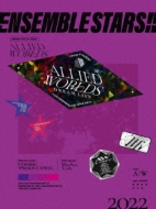 あんさんぶるスターズ!!DREAM LIVE -7th Tour “Allied Worlds”-(2DVD+CD)