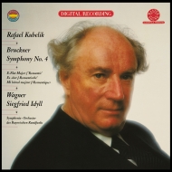 ブルックナー：交響曲第3番、第4番『ロマンティック』、ワーグナー：ジークフリート牧歌　ラファエル・クーベリック＆バイエルン放送交響楽団（2SACD）