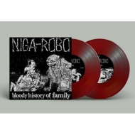 Niga-robo/Bloody History Of Family (+12 Page Booklet / Cover)(Diehard Blood-red Vinyl)(2x7inch)(Ltd)
