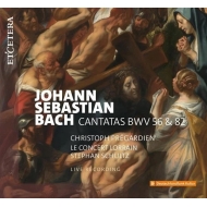 Хåϡ1685-1750/Cantata 56 82 Etc S. schultz / Le Concert Lorrain Pregardien