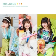 MIX JUICE from ߥch/Mix Juice (B)