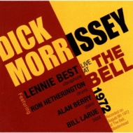 Dick Morrissey/Live At The Bell 1972