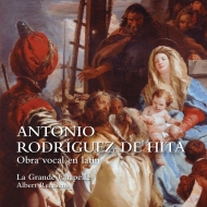 ロドリゲス・デ・イタ、アントニオ（1722-1787）/Obra Vocal En Latin： Recasens / La Grande Chapelle