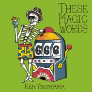Ken Yokoyama/These Magic Words