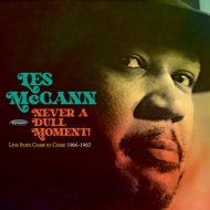 Les Mccann/Never A Dull Moment! Live From Coast To Coast 1966-1967