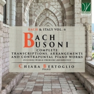 (Busoni)Complete Transcriptions, Arrangements & Contrapuntal Piano Works : Chiara Bertoglio (4CD)