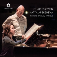 Duo-piano Classical/Charles Owen ＆ Katya Apekisheva： Poulenc Debussy Milhaud